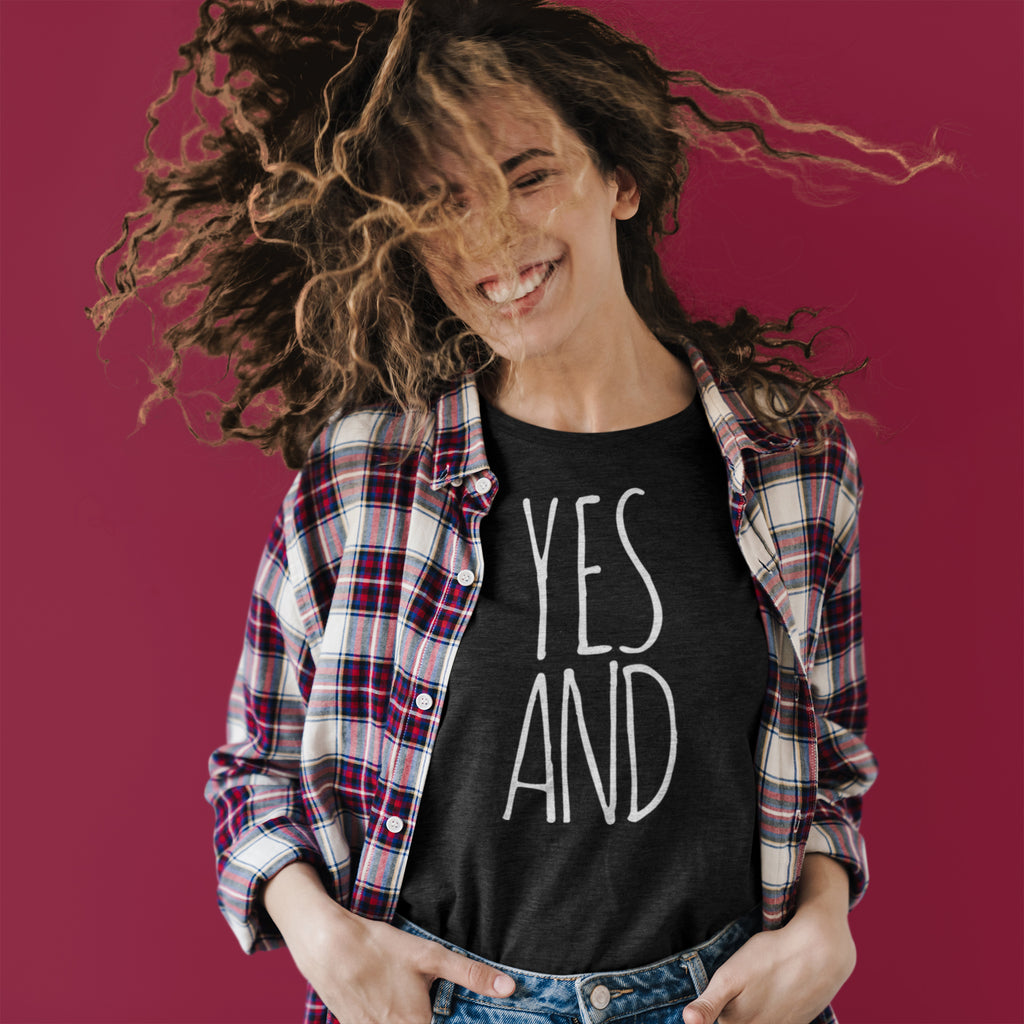 YES AND Crew T-shirt